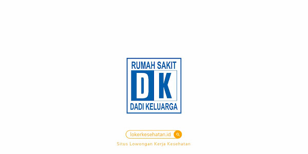 Lowongan Kerja RSU Dadi Keluarga Purwokerto Jawa Tengah