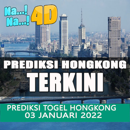 PREDIKSI TOGEL HONGKONG TGL 03 JANUARI 2022