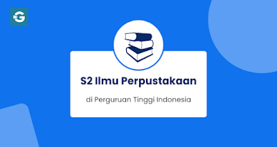 Jurusan S2 Ilmu Perpustakaan di Perguruan Tinggi Indonesia