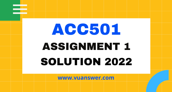 ACC501 Assignment 1 Solution 2022 - Business Finance