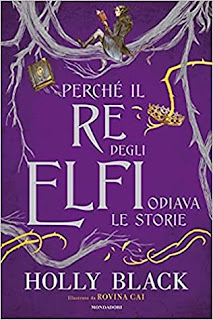 Recensione Perché il re degli elfi odiava le storie (The Folk of the Air #3.5) by Holly Black