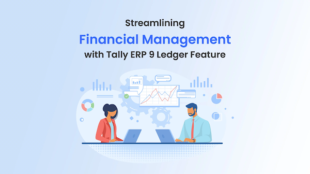 Streamline Your Business Growth Finances with Tally ERP 9