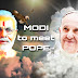 PM MODI to Meet POPE: KCBC announces a meeting between His Holiness and the Prime Minister