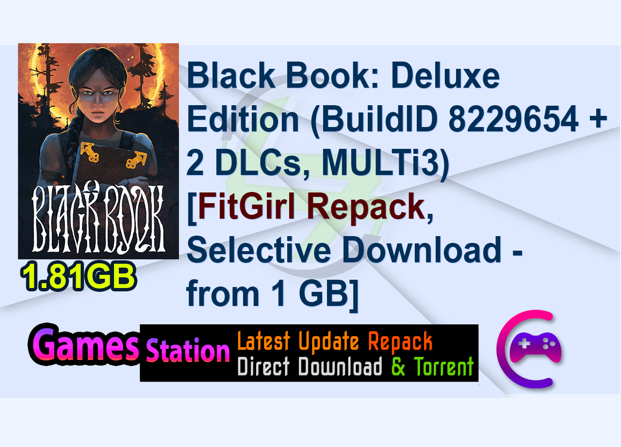 Black Book: Deluxe Edition (BuildID 8229654 + 2 DLCs, MULTi3) [FitGirl Repack, Selective Download – from 1 GB]