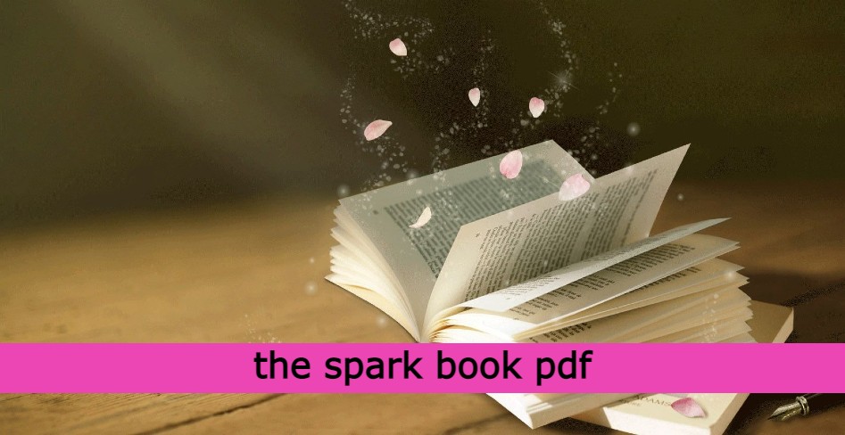 the spark book pdf, free the spark book pdf download Drive, free the spark book pdf download Drive download, the free the spark book pdf download Drive pdf