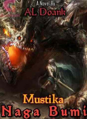 Novel Mustika Naga Bumi Karya AL Full Episode