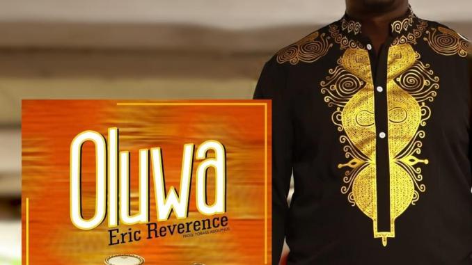 Eric Reverence – Oluwa