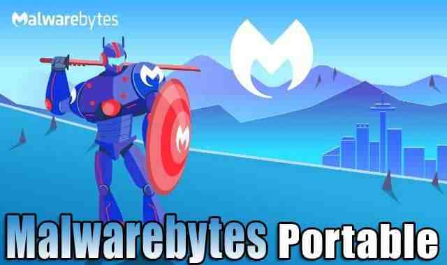 تحميل برنامج Malwarebytes Anti-Malware Portable نسخة محمولة مفعلة مدى الحياة