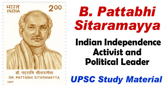 B. Pattabhi Sitaramayya  (1880–1959) UPSC Study Material