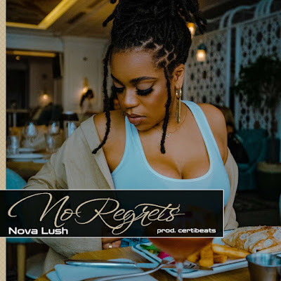 Nova Lush Shares New Single ‘No Regrets’