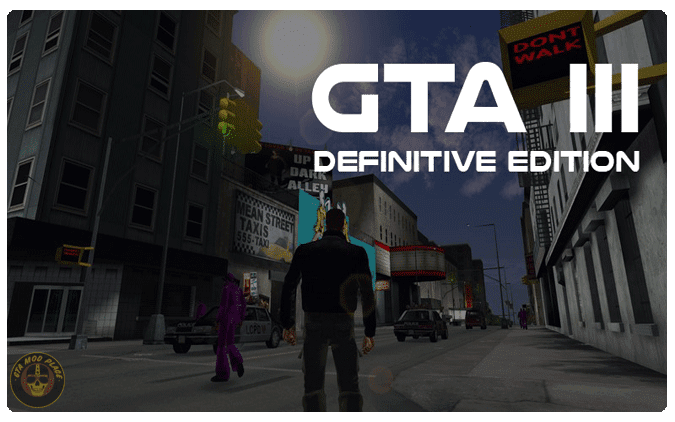 Grand Theft Auto 3 Definitive Edition {Full Mod}