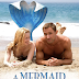 'A MERMAID FOR CHRISTMAS': THE PERFECT FEEL GOOD HOLLYWOOD MOVIE TO USHER IN THE COMING YULETIDE SEASON!!!!