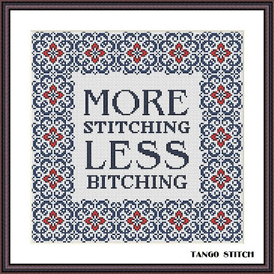 More stitching funny cross stitch quote embroidery pattern