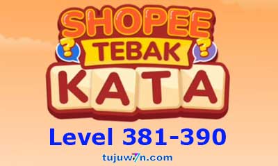 tebak kata shopee level 381-390