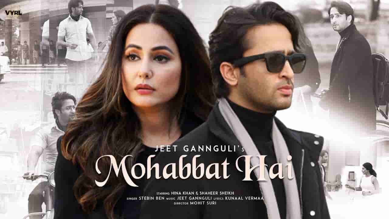 Mohabbat hai lyrics Stebin Ben Hindi Song