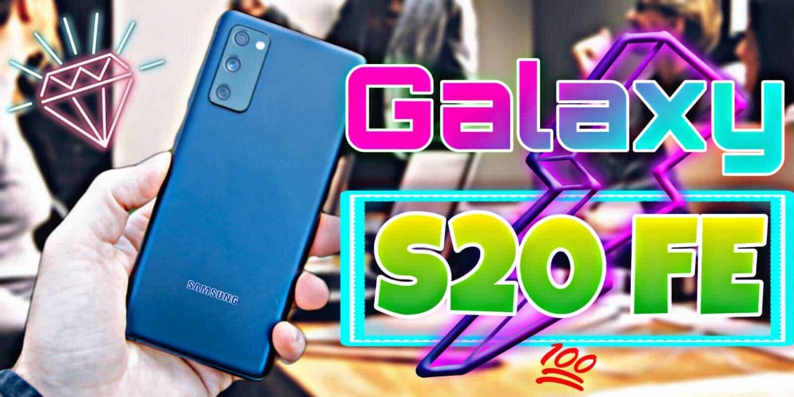 Galaxy S20 FE: Ventajas Y Desventajas Del Mejor Móvil Gama Media