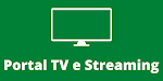 Portal TV e Streaming