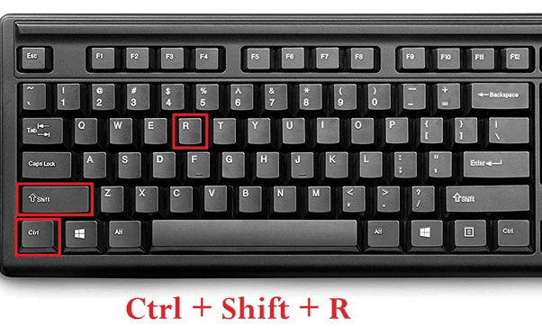 Ctrl + Shift + R