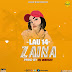 AUDIO | LAU14 - ZAINA | Download