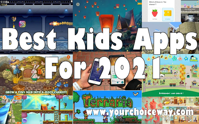 Best Kids Apps For 2021 - Your Choice Way