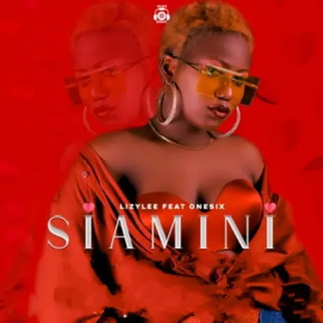 Lizy lee ft One six - Siamini