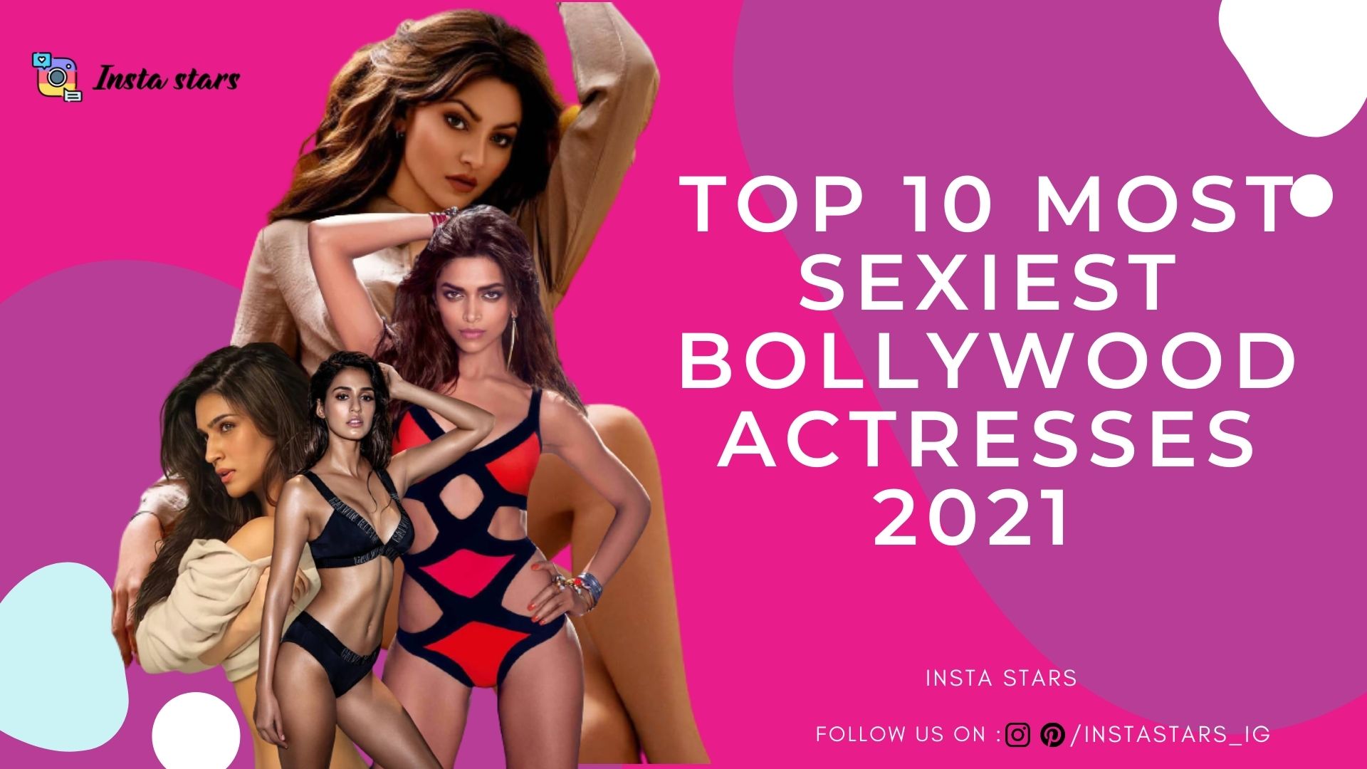 Top 10 Most Sexiest Bollywood Actresses 2021