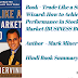 Trade Like a Stock Market Wizard: How to Achieve Super Performance in Stocks in Any Market (BUSINESS BOOKS) | Author  - Mark Minervini | Hindi Book Summary 