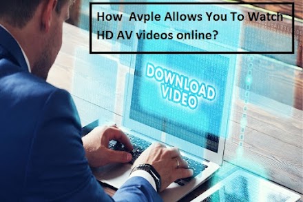 How Avple Allows You To Watch HD AV Videos Online?