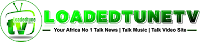 Loadedtunetv