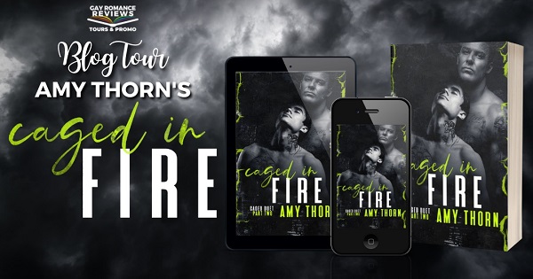 Blog Tour. Amy Thorn’s Caged in Fire.