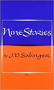 Nine Stories by J. D. Salinger
