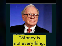 Money is not every Thing - Warren Buffett