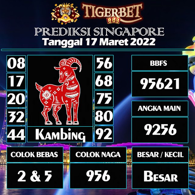 Prediksi Togel Singapore Tanggal 17 Maret 2022 Tigerbet888