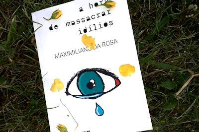 5 poemas de Maximiliano da Rosa extraídos do livro "a hora de massacrar idílios"