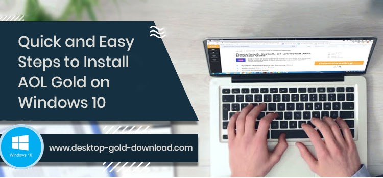Quick and Easy Steps to Install AOL Gold on Windows 10