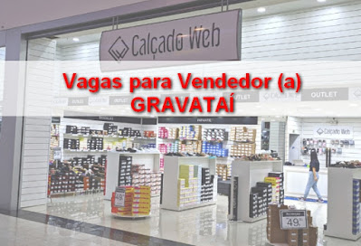 Loja contrata Vendedores em Gravataí e Cachoeirinha