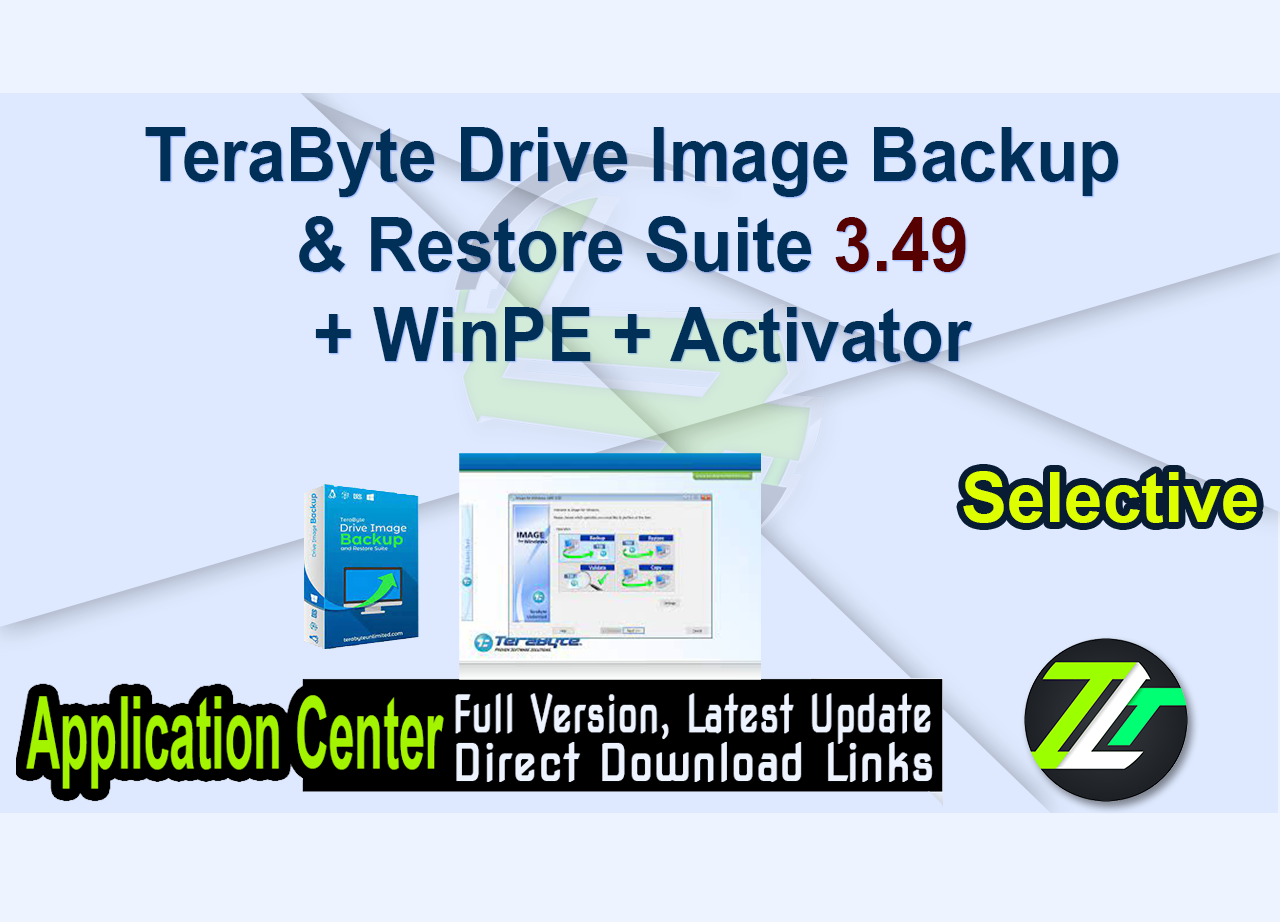TeraByte Drive Image Backup & Restore Suite 3.49 + WinPE + Activator