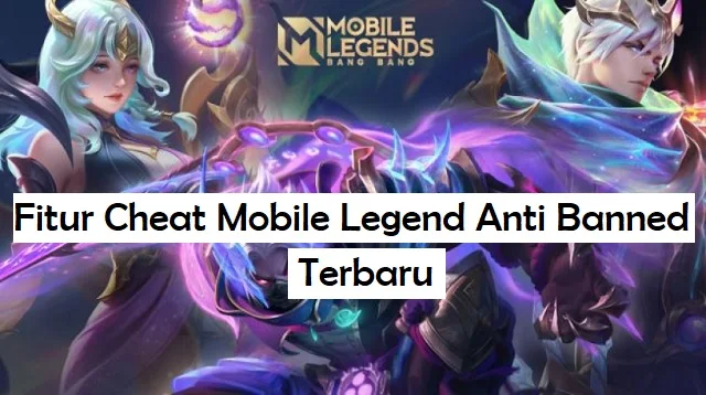 Cheat Mobile Legend Anti Banned