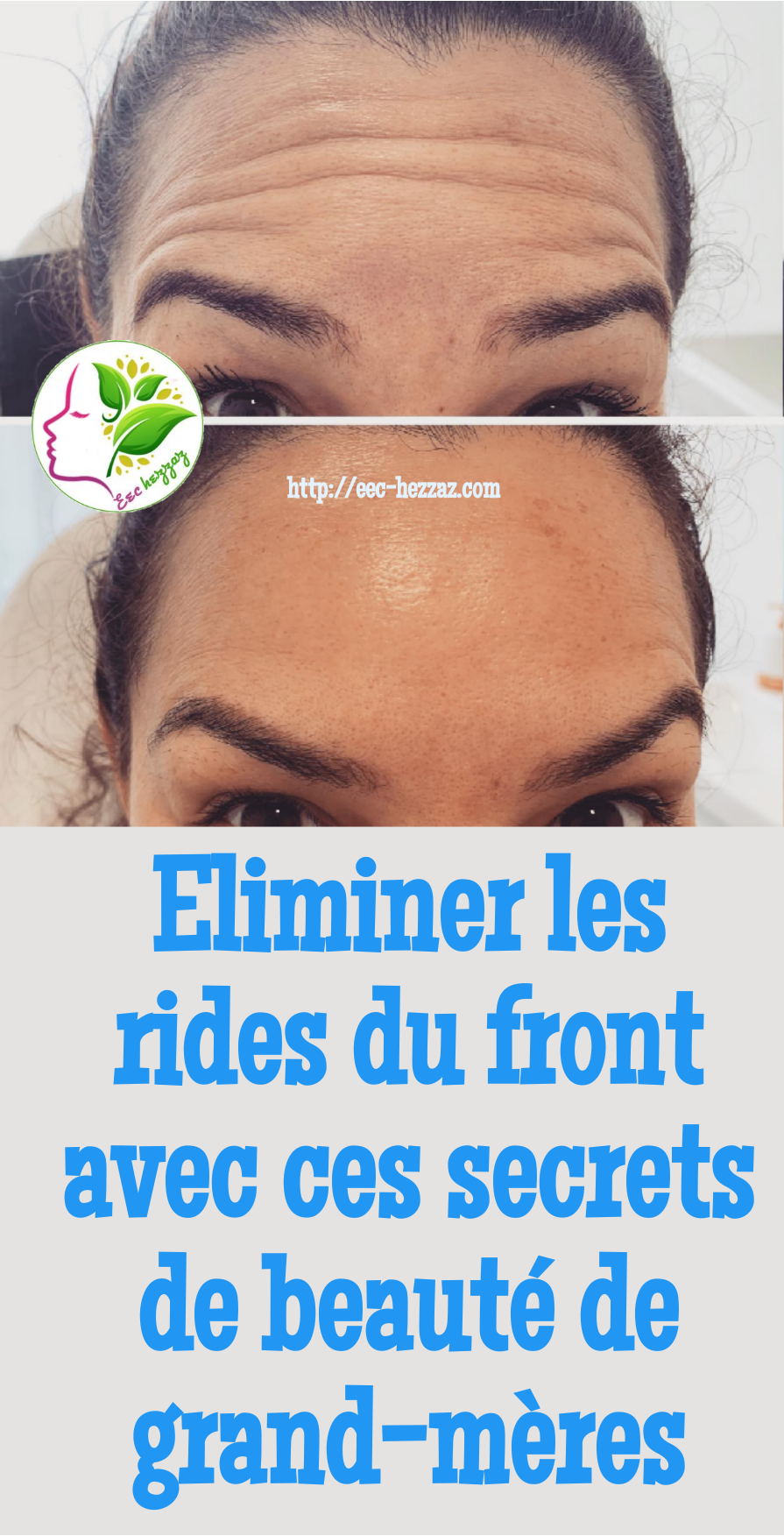 Eliminer les rides du front avec ces secrets de beauté de grand-mères