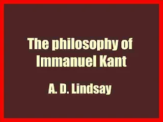 The philosophy of Immanuel Kant
