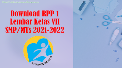 Download RPP 1 Lembar Kelas VII SMP/MTs 2020-2021