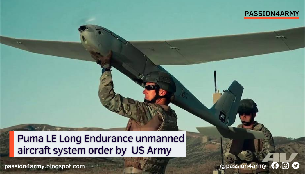 Puma LE Long Endurance unmanned aircraft system order by  US Army