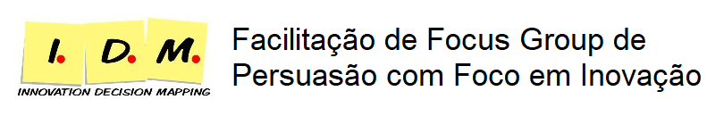 IDM - Facilitação de Focus Group de Cocriação e Inovação