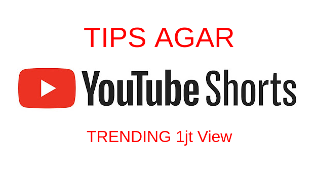 Tips Agar Video Shorts Menjadi Trending Di YouTube