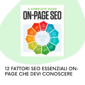 12 fattori SEO essenziali on-page che devi conoscere