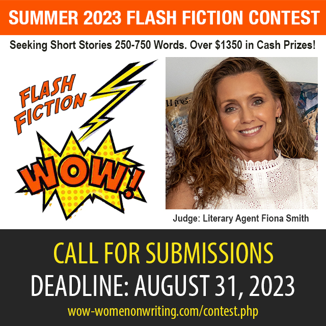 Summer 2023 Flash Fiction Contest - Deadline August 31, 2023 - $1350 in Prizes!