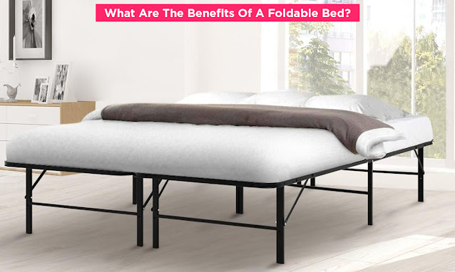How Foldable Beds Are Beneficial