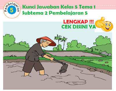 Kunci Jawaban Kelas 5 Tema 1 Subtema 2 Pembelajaran 5 www.simplenews.me