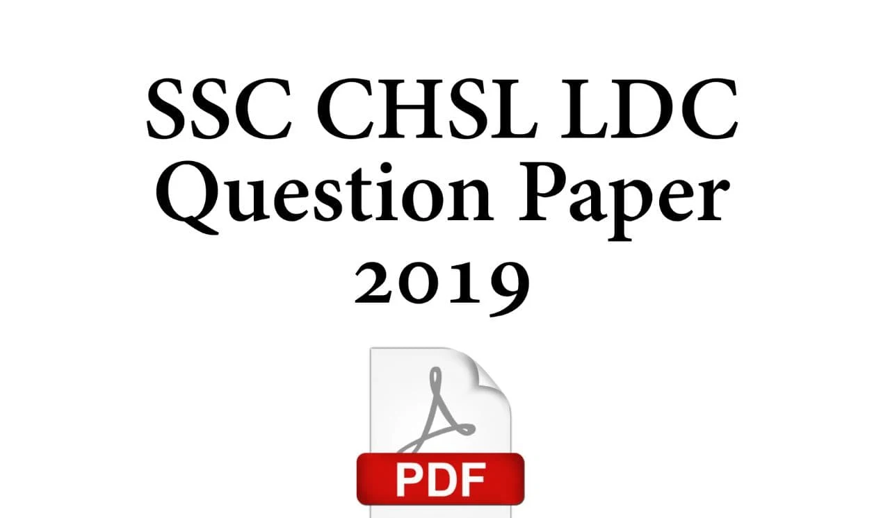 SSC CHSL LDC Previous Question Paper PDF Download - SSC CHSL LDC Question Paper PDF