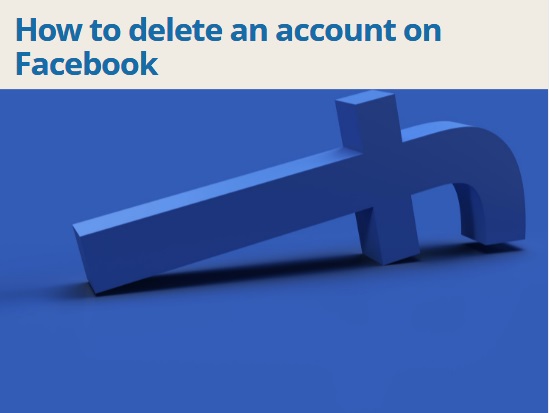 How to delete an account on Facebook